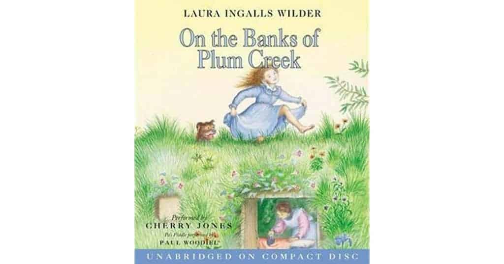 On the Banks of Plum Creek Audiobook unabridged by Laura Ingalls Wilder
