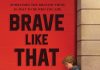 Brave Like That Audiobook Free Download