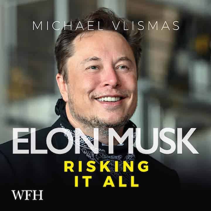 Elon Musk Risking it All Audiobook by Michael Vlismas