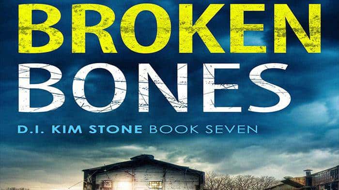 Broken Bones audiobook - Detective Kim Stone Crime Thriller Series, Book 7  - Free Listen & download