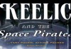 Keelic and the Space Pirates audiobook
