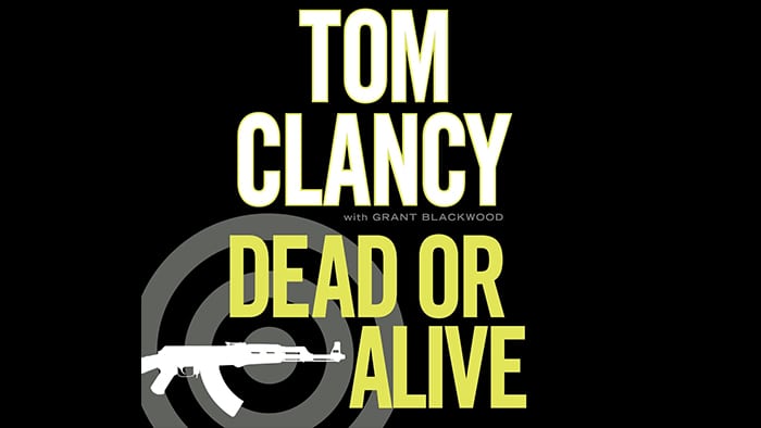 Dead or Alive audiobook – A Jack Ryan Novel (publication order), Book 10, A Jack Ryan Novel (chronological order), Book 10